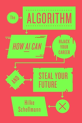 Algorithm: How AI Can Hijack Your Career and Steal Your Future