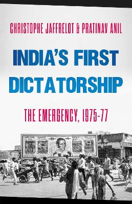 India's First Dictatorship: The Emergency, 19751977