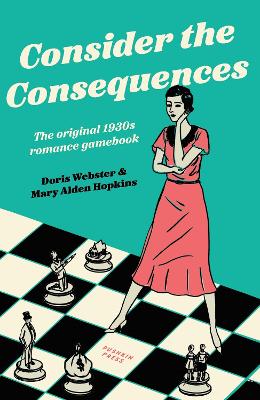 Consider the Consequences: The original 1930s romance gamebook
