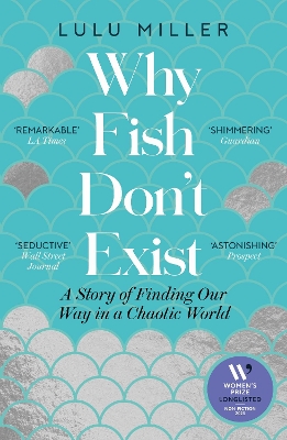 Why Fish Don't Exist: A Story of Finding Our Way in a Chaotic World