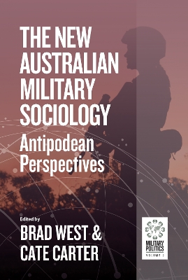 New Australian Military Sociology: Antipodean perspectives