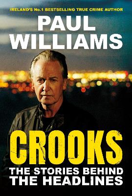 Crooks: The Stories Behind the Headlines Main