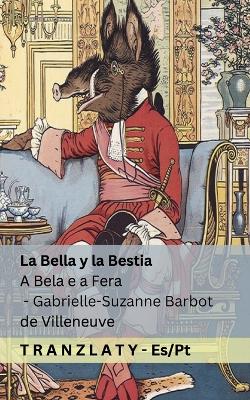 La Bella y la Bestia / A Bela e a Fera: Tranzlaty Español Português Brasileiro