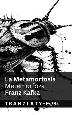 La Metamorfosis / Metamorfóza: Tranzlaty Español Slovenčina