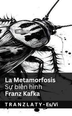La Metamorfosis / Sự biến hình: Tranzlaty Español Tiếng Việt