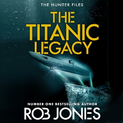 Titanic Legacy Unabridged edition