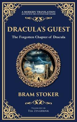 Dracula's Guest: A Spine-Chilling Prelude to Dracula - A Forgotten Tale of Terror (Deluxe  Hardbound Edition)