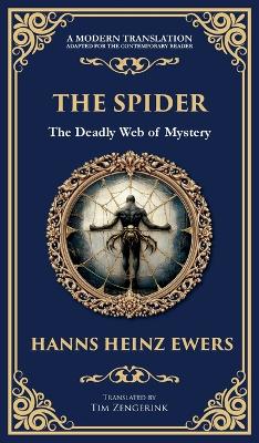 Spider: A Macabre Tale of Madness, Paranoia, and Fatal Attraction (Deluxe Hardbound  Edition)