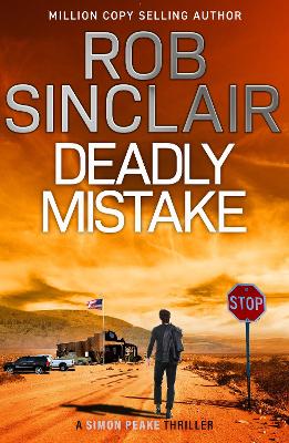 Deadly Mistake: A Simon Peake Thriller