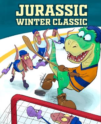 Dino Scores Hockey: The Jurassic Winter Classic: The Jurassic Winter Classic