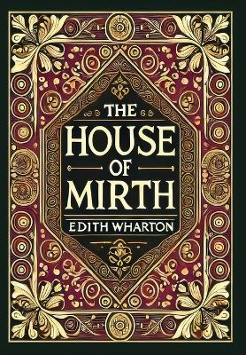 House of Mirth (Collector's Edition) (Laminated Hardback with Jacket)