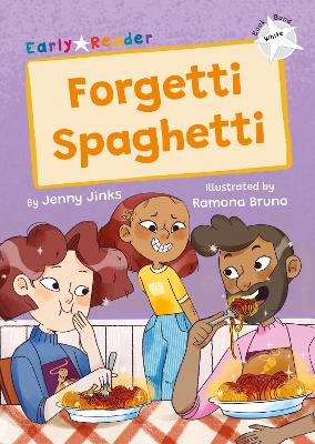 Forgetti Spaghetti: (White Early Reader)