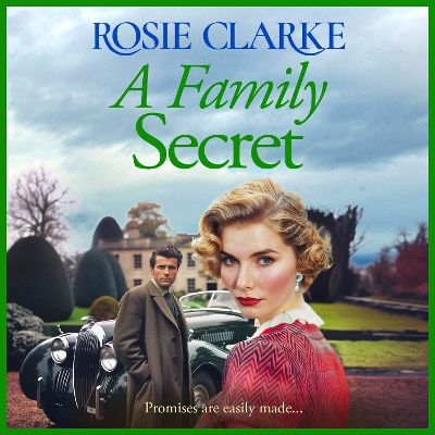 Family Secret: BRAND NEW to Kindle! An emotional, heartfelt saga read from Rosie Clarke Unabridged edition