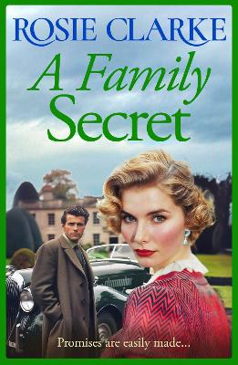 Family Secret: BRAND NEW to Kindle! An emotional, heartfelt saga read from Rosie Clarke