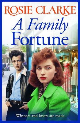Family Fortune: A heart warming and wrenching family saga from Rosie Clarke