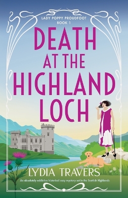 Death at the Highland Loch: An absolutely addictive historical cozy mystery set in the Scottish Highlands