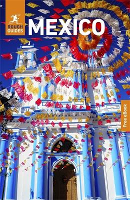 Rough Guides Mexico: Travel Guide with eBook 13th Revised edition