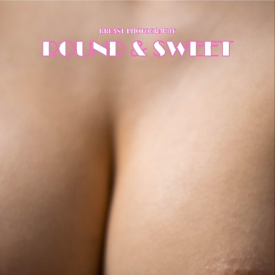 Round & Sweet: Erotic Photography