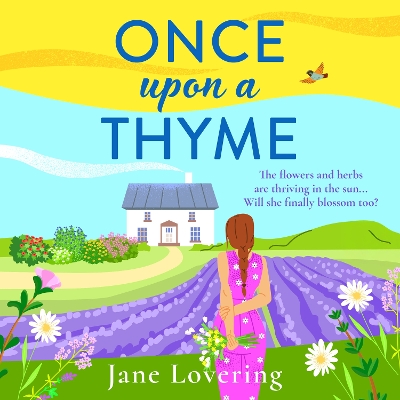 Once Upon a Thyme: A BRAND NEW uplifting novel about fresh starts and finding love from Jane  Lovering Unabridged edition