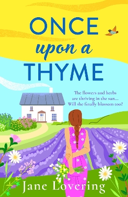 Once Upon a Thyme: A BRAND NEW uplifting novel about fresh starts and finding love from Jane  Lovering