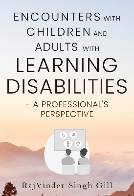 Encounters with Children and Young People with Learning Disabilities and  their Parents