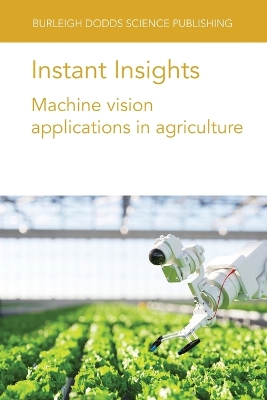 Instant Insights: Machine Vision Applications in Agriculture: Machine Vision Applications in Agriculture