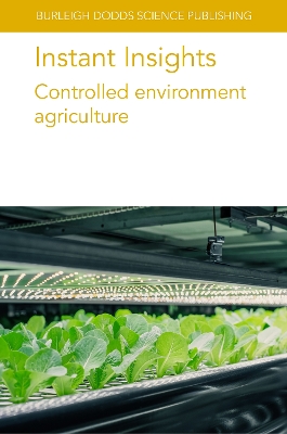 Instant Insights: Controlled Environment Agriculture