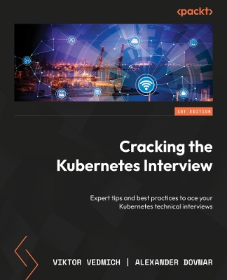 Cracking the Kubernetes Interview: Expert tips and best practices to ace your Kubernetes technical interviews