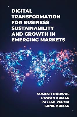 Digital Transformation for Business Sustainability and Growth in Emerging  Markets