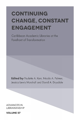 Continuing Change, Constant Engagement: Caribbean Academic Libraries at the Forefront of Transformation