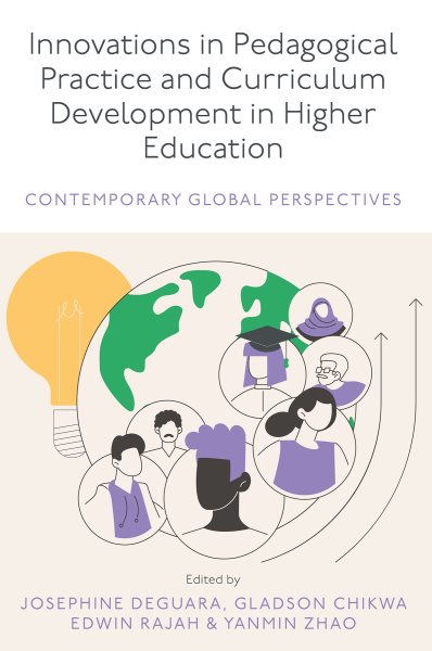 Innovations in Pedagogical Practice and Curriculum Development in Higher  Education: Contemporary Global Perspectives