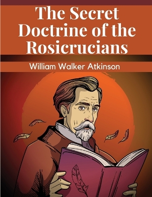 Secret Doctrine of the Rosicrucians