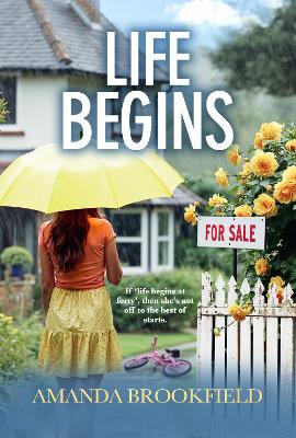 Life Begins: 'No one gets to the heart of human relationships quite so perceptively as  Brookfield' - The Mirror