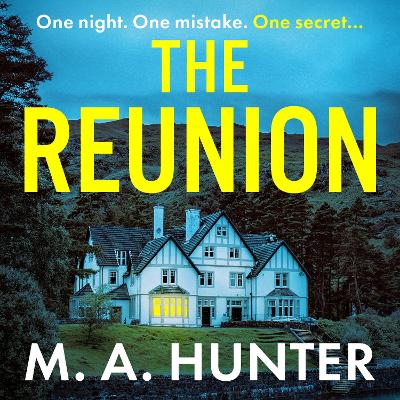 Reunion: An addictive psych thriller set on a remote Scottish Island from M. A.  Hunter for 2025 Unabridged edition