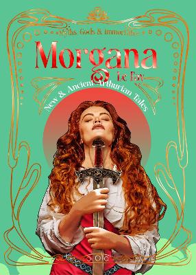 Morgana le Fay: New & Ancient Arthurian Tales