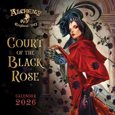 Alchemy: Court of the Black Rose Wall Calendar 2026 (Art Calendar) New edition