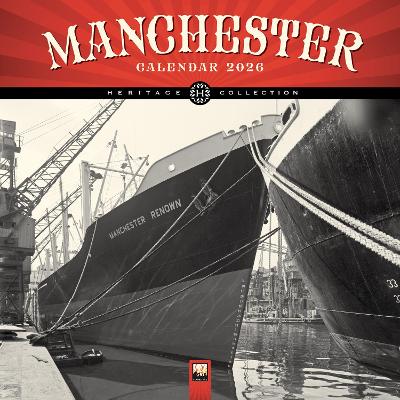 Manchester Heritage Wall Calendar 2026 (Art Calendar) New edition