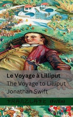 Voyage à Lilliput / The Voyage to Lilliput: Tranzlaty Français English