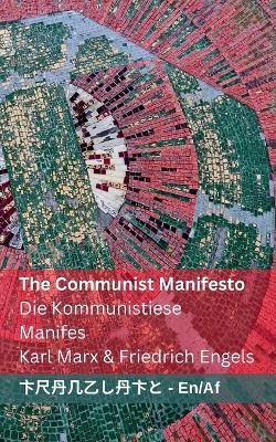 Communist Manifesto / Die Kommunistiese Manifes: Tranzlaty English Afrikaans