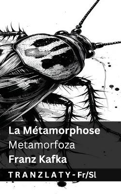 La Métamorphose / Metamorfoza: Tranzlaty Français Slovensčina