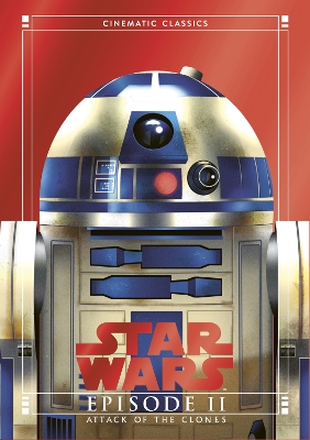 Attack of the Clones (Star Wars Cinematic Classics)