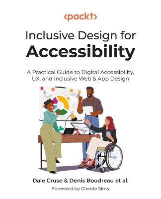 Inclusive Design for Accessibility: A practical guide to digital accessibility, UX, and inclusive web & app design