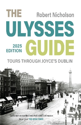 Ulysses Guide: Tours through Joyce's Dublin