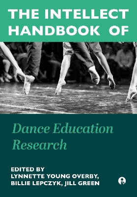 Intellect Handbook of Dance Education Research