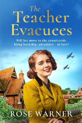 Teacher Evacuees: A thrilling and page-turning WWII historical novel filled with romance and  friendship