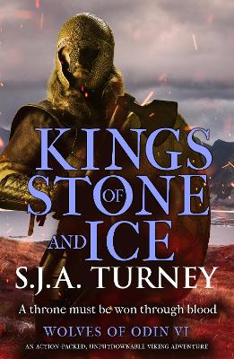 Kings of Stone and Ice: An action-packed, unputdownable Viking adventure