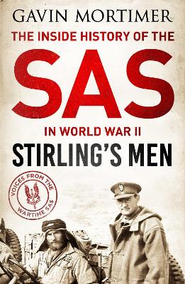 Stirling's Men: The Inside History of the SAS in World War II