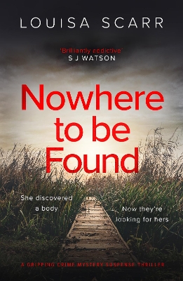 Nowhere To Be Found: A gripping crime mystery suspense thriller