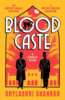 Blood Caste: The stunning historical crime debut of the year set in Victorian India