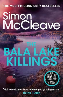 Bala Lake Killings: The phenomenal new Welsh crime thriller from the million-copy bestselling  author